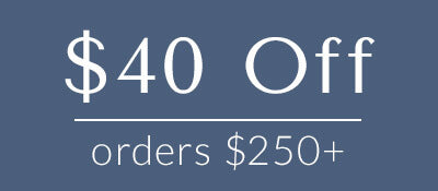 $40 off orders $250+